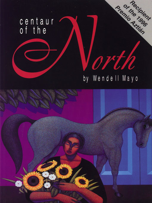 Title details for Centaur of the North by Wendell Mayo - Available